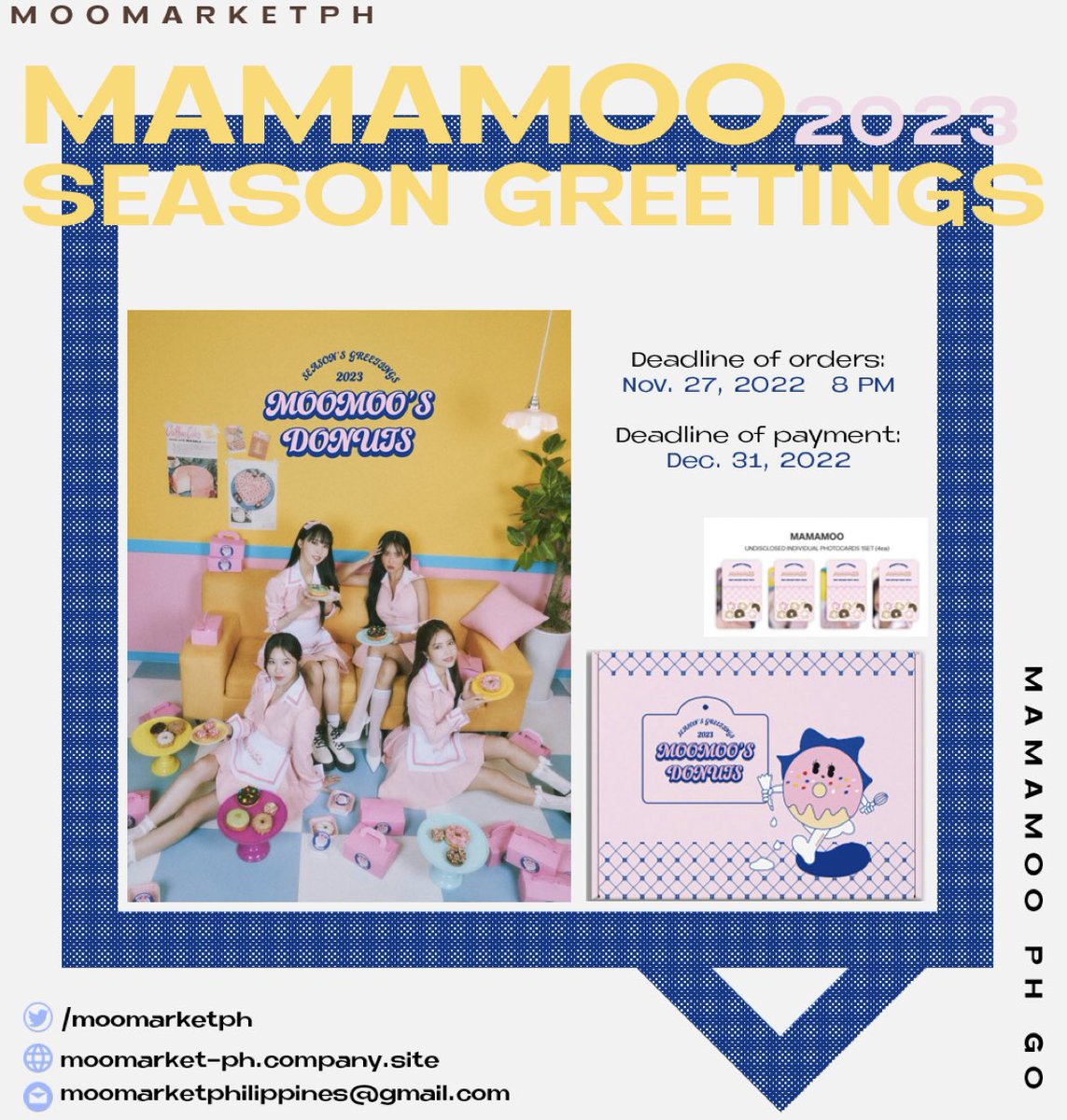 [MAMAMOO SEASON GREETINGS 2023]

🗓️ Preorder Period: ~ Nov 27, 8 PM
🗓️ Payment Deadline: ~ Dec 31

🛒: moomarket-ph.company.site/OFFICIAL-MERCH…

#MoomarketPHGO