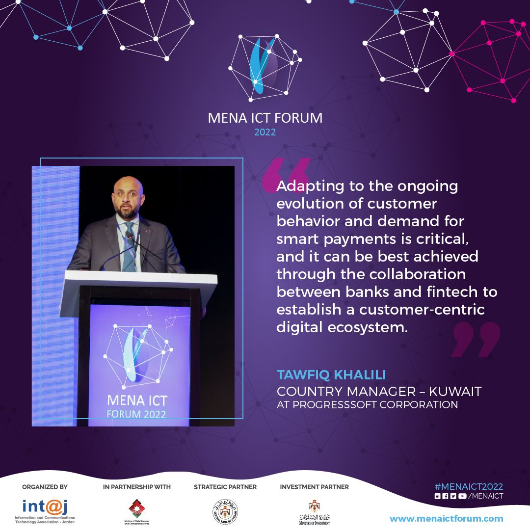 Tawfiq Khalili, the Country Manager – Kuwait of ProgressSoft Corporation during the FinTech changing the landscape of Brick & Mortar Financial Institutions session at #MENAICT2022