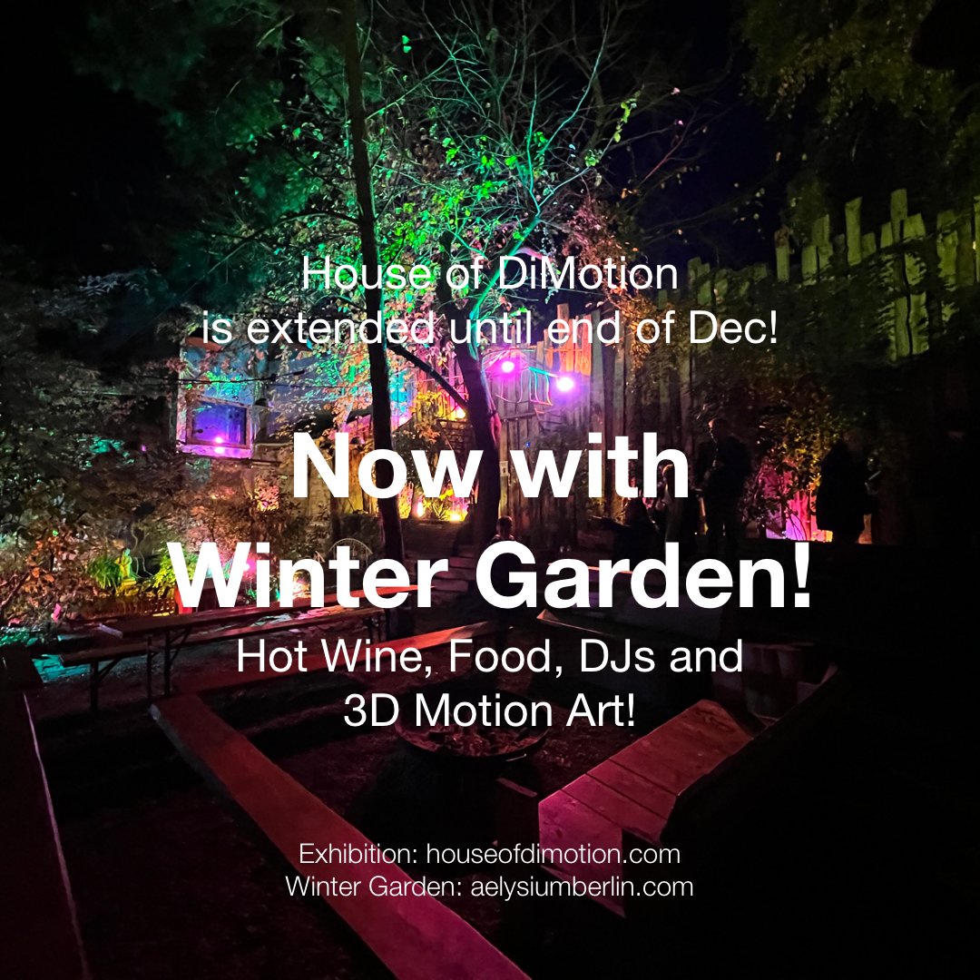 The House of DiMotion is extended until the end of the year! Now with winter garden and a special Christmas show by <a href="/shapiro500/">Gavin Shapiro 🐧</a>!

26 artists, 10 rooms, 40 screens, 2 gardens, DJs, hot wine, food and more!

Exhibition: houseofdimotion.com
Winter Garden: aelysiumberlin.com