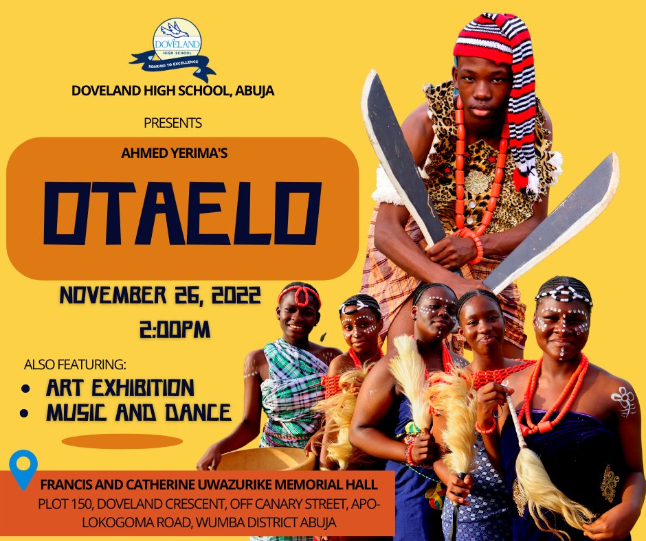 DovelandHighSch's tweet photo. The count down continues!
We are two day away from our presentation of Ahmed Yerima's OTAELO!
November 26, 2022 is the date, be our guest!
#LoveDoveland #ExcellentSchool @DovelandSS @JustinaChukwu9 @NazJc @Johnny_Chukwu @adesanmi_tayo @RichardsObama @Faitharts001 @vivamakie https://t.co/cvMDisZV9L