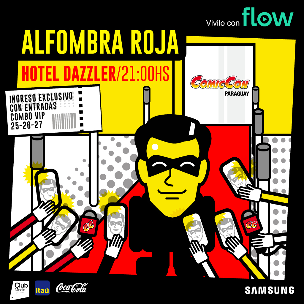 ComicConPy's tweet photo. 🚨 ¡Info Alfombra Roja!

📌Viernes 25 a las 21H en el Hotel Dazzler de Asunción

📌SOLO podrán ingresar quienes hayan comprado entradas correspondientes al Combo VIP 25-26-27, actualmente agotadas

#ComicConPy2022  #comics #anime #cosplay https://t.co/VW1hIoUDV3