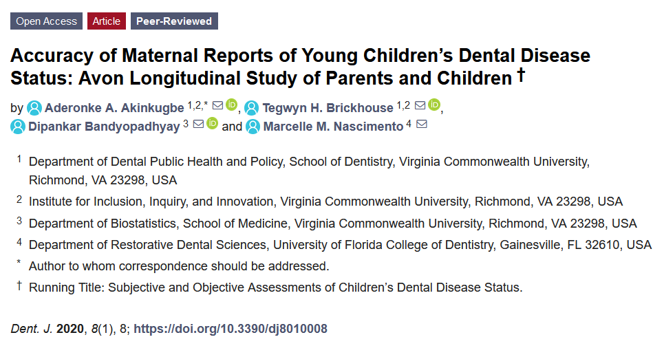 Accuracy of Maternal Reports of Young Children’s #Dentaldisease Status: Avon Longitudinal Study of #Parents and #Children
<a href="/bandipu/">Dipankar Bandyopadhyay</a>
From: Virginia Commonwealth University <a href="/VCU/">VCU</a>
University of Florida College of Dentistry <a href="/UFDentistry/">UF College of Dentistry</a>
mdpi.com/2304-6767/8/1/8
<a href="/MDPIOpenAccess/">MDPI</a>