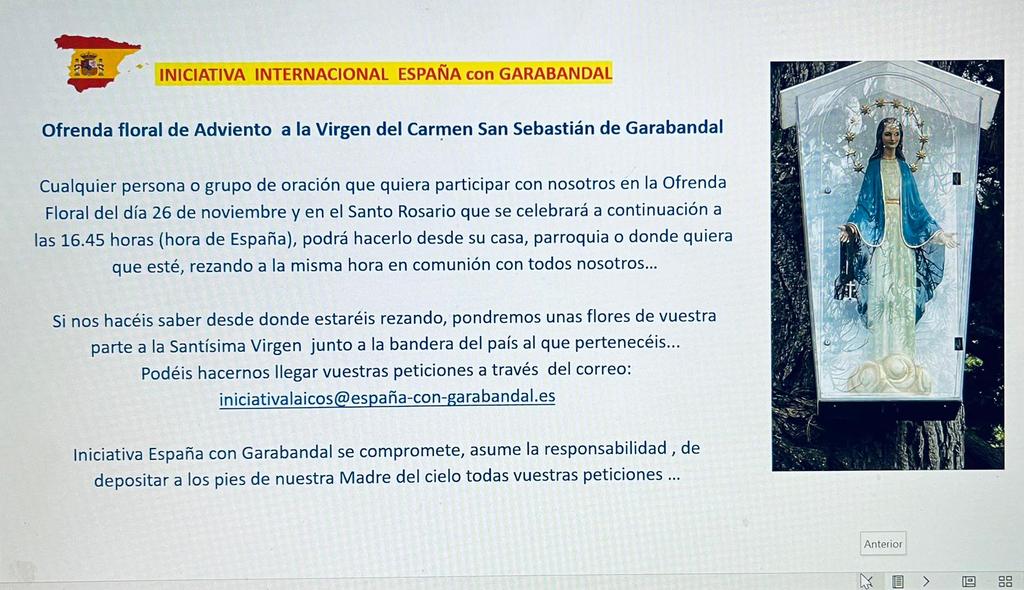 #GarabandalEstaVivo
Iniciativa internacional #EspañaConGarabandal hará el próximo sábado #26Nov a las 16.45pm (España), la ofrenda 💐 y el Santo 📿 presentando las oraciones de petición desde todos los países que habeis escrito a iniciativalaicos@españa-con-garabandal.es