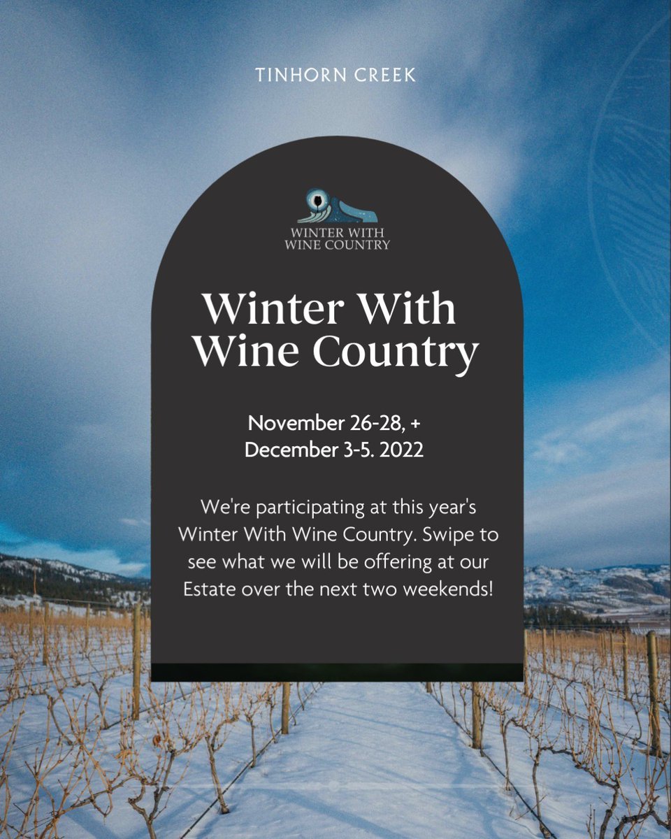 TinhornCreek's tweet photo. This weekend and next, Nov 26-28 &amp; Dec 3-5, Tinhorn is participating in Winter with Wine Country, presented by the Oliver Osoyoos Winery Association. We invite you to join us at our Estate for tasty treats, wine tastings &amp; more. Event is by donation to Desert Sun Counselling. https://t.co/TtSHYdRb25