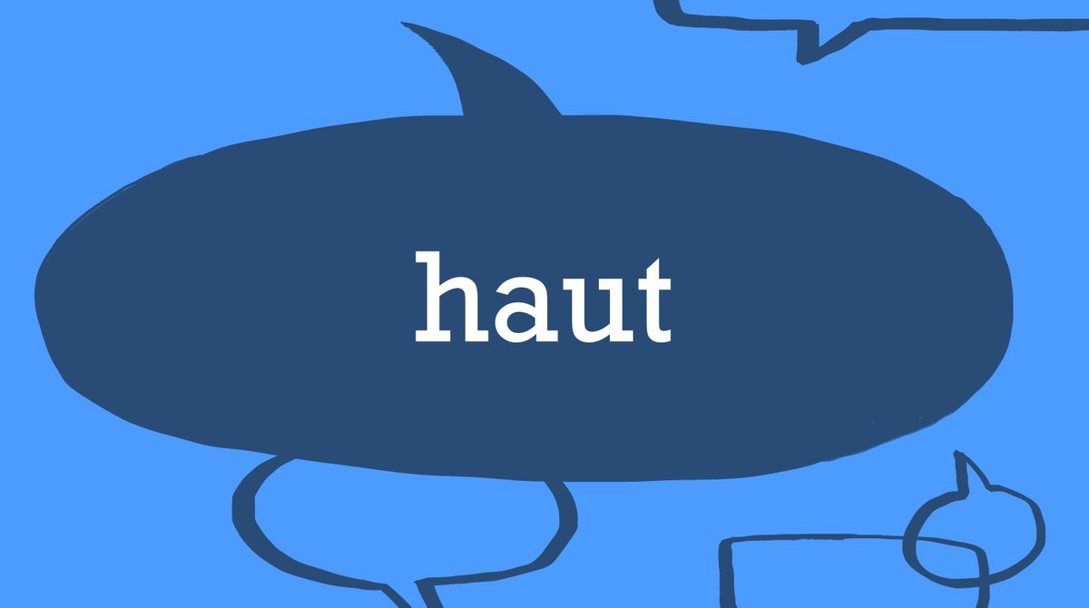 CollinsDict's tweet photo. #FrenchWordoftheWeek HAUT - This week's French word of the week is 'haut', which means high, tall, aloud or out loud.
Learn more about this word in this week's French Language Learners blog: https://t.co/P58UDNxybp
#CollinsDictionary #LearnFrench #haut https://t.co/jYjA4xOQls