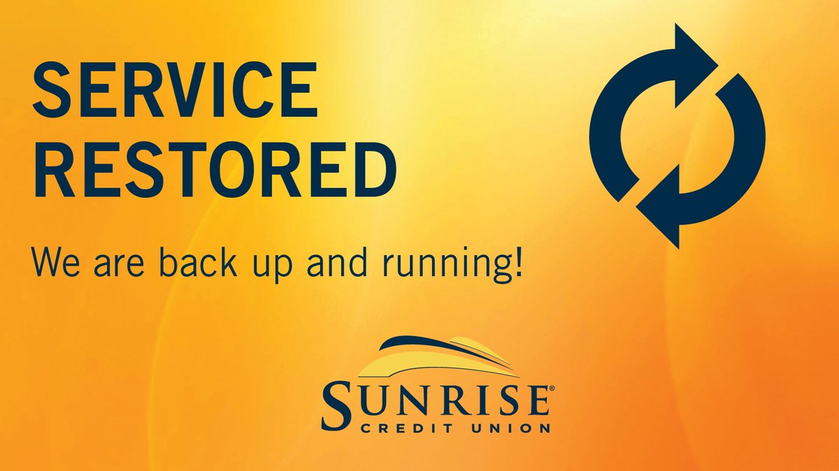 SunriseCU's tweet photo. ATTENTION MEMBERS

All services have been restored, we thank you for your patience and understanding. https://t.co/HYnnIojVHk