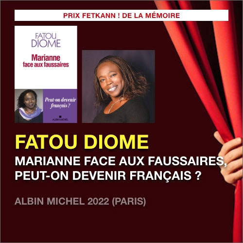 PrixFETKANN's tweet photo. PRIX LITTERAIRE FETKANN ! DE LA MÉMOIRE
Fatou DIOME, Marianne face aux faussaires, Peut-on devenir français ?

Albin Michel 2022 (Paris)

https://t.co/iXzsTbIWTO https://t.co/to1fcZwtmg