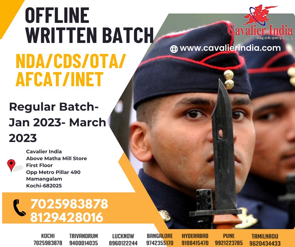 REGISTER NOW:
NEW offline batch starting jan 2023-March 2023
NDA/CDS/OTA/AFCAT/INET
Contact us:7025983878/8129428016
#SSB #cavalierkochi #cavalierindia #ndacoaching #ndacourse