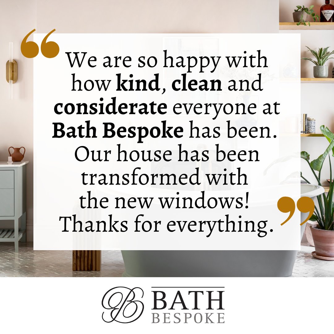 Enhancing homes and transforming properties for the better: that's what <a href="/BathBespoke/">Bath Bespoke</a> is all about. Our team has been delighted to receive this glowing client testimonial from a very happy customer this week.