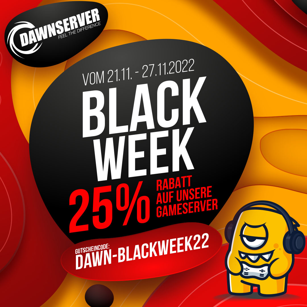 Dawn Server packt wieder Kracherangebote aus und bietet euch erneut vom 21.11 bis zum 27.11.2021 einen bombastischen Deal! Die Blackweek2022 ist da und Dawn Server gewährt euch dauerhaft 25% auf die monatliche Grundgebühr für jedes Serverprodukt. 
#blackweek #Rabattcode #server