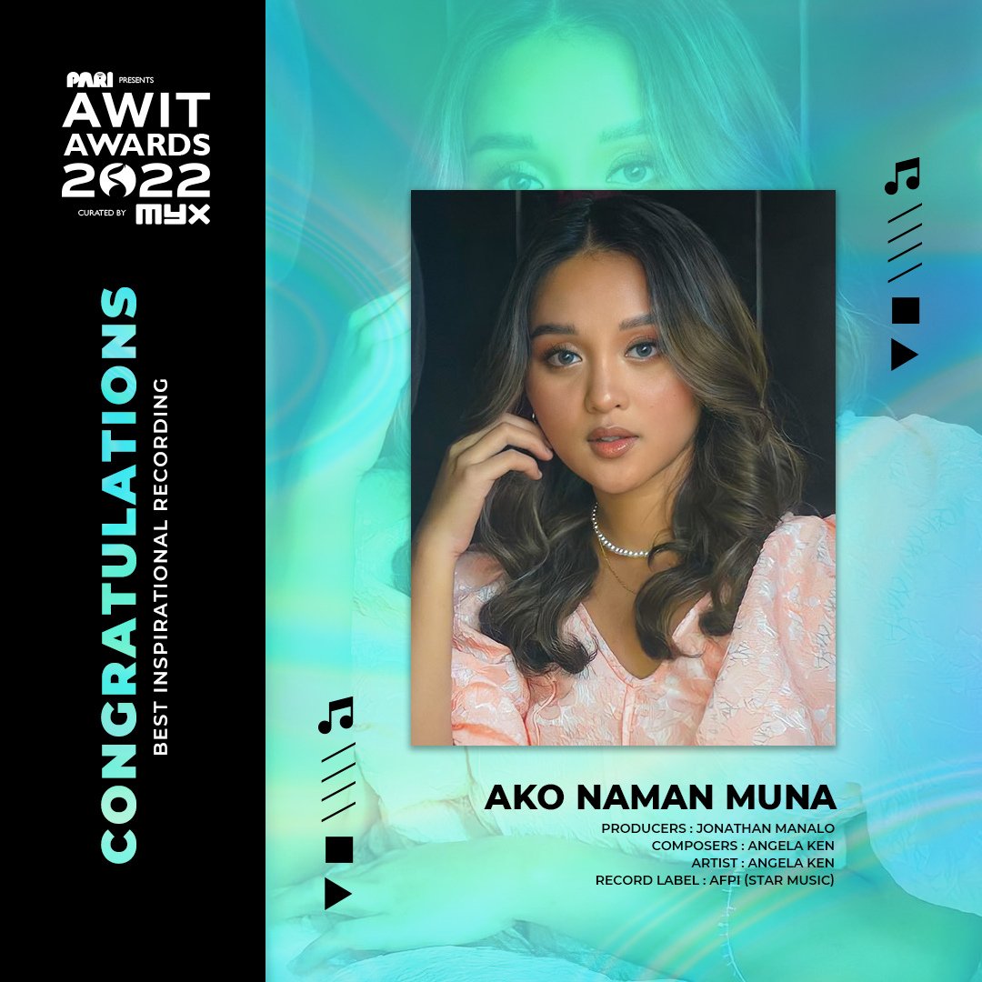 myxglobal's tweet photo. The #AwitAwards2022 Best Inspirational Recording goes to Angela Ken's Ako Naman Muna https://t.co/6kZeUL4odR