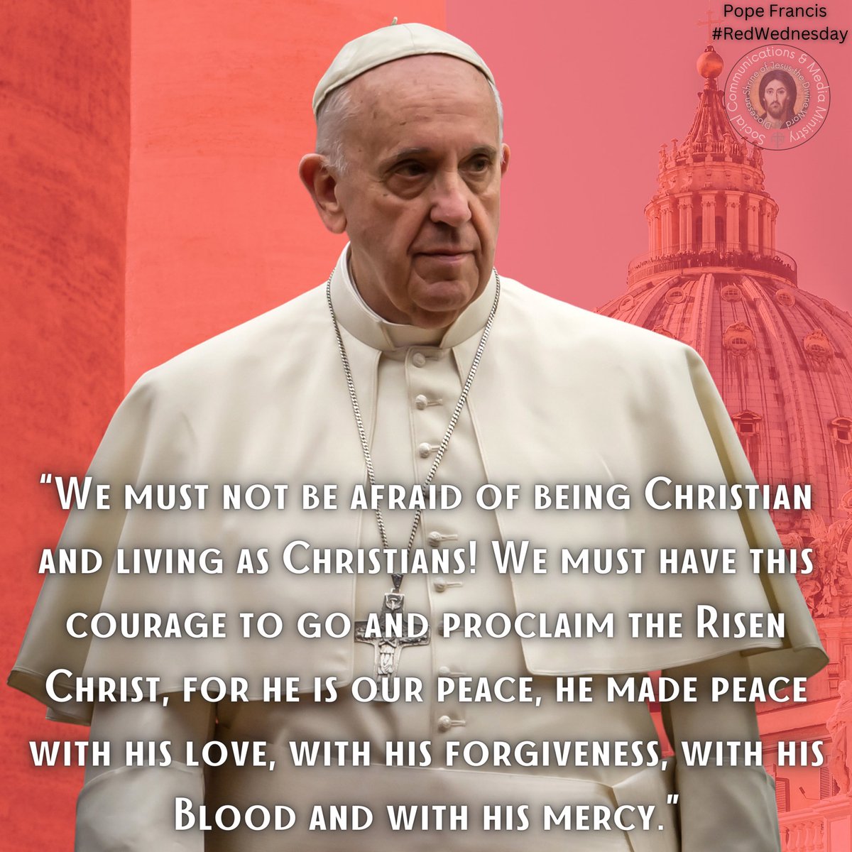 (His Holiness Pope Francis)

#HolyFatherTweets #PopeFrancisTwitterTweets
#PapalTweets #PontifexTweets #SVD #DSJDW #CtKMS  #YAC #YMAC #SYM #SVDyouth #RedWednesday #RedWednesdayPH2022 (ctto)