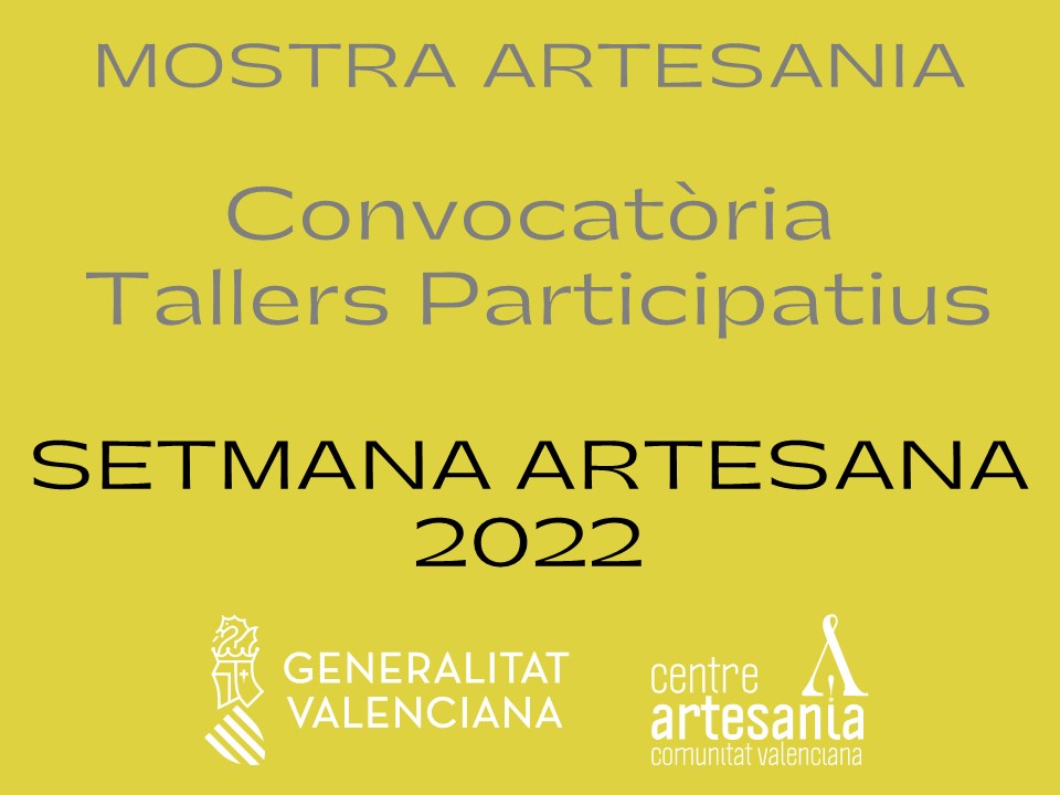 Convocatòria tallers participatius Setmana Artesana 2022 <a href="/GVAartesania/">Centre Artesania CV</a> bit.ly/3EYs5Tf @GVAeconomia <a href="/RosanaSeguiSanm/">Rosana Seguí</a>