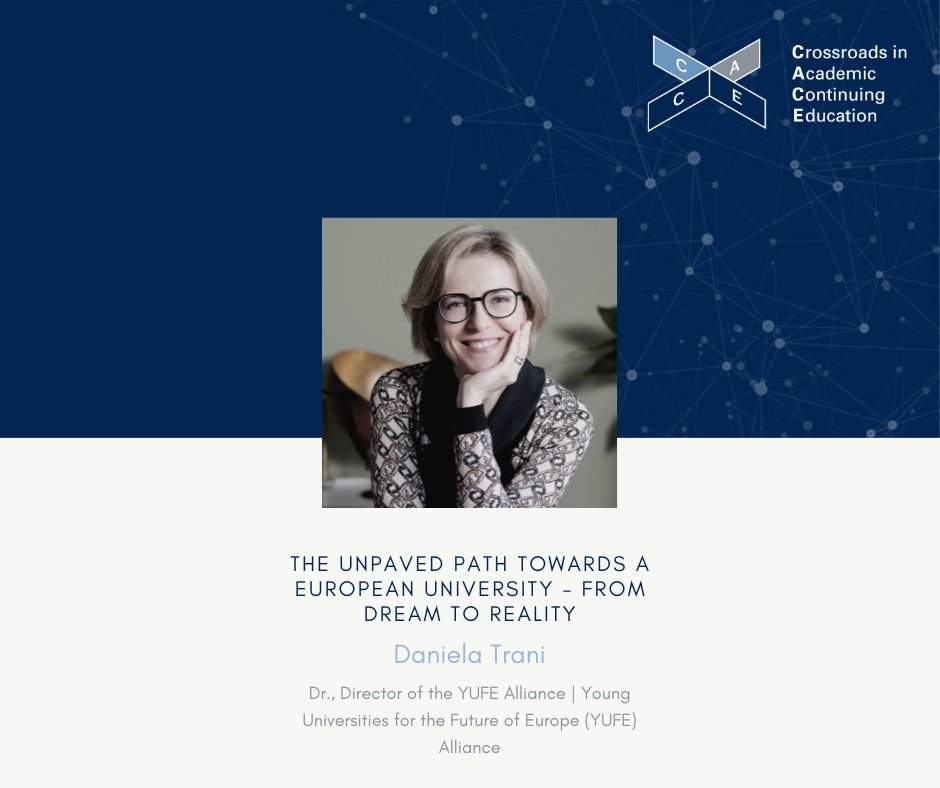 📢Join us for the third virtual Crossroads in Academic Continuing Education (#CACE) event on December 1st, 2022.
Dr. Daniela Trani will give insights into “The Unpaved Path Towards a European University: From Dream to Reality”. #CACE2022
➡️Register now: site.pheedloop.com/event/cace2022…