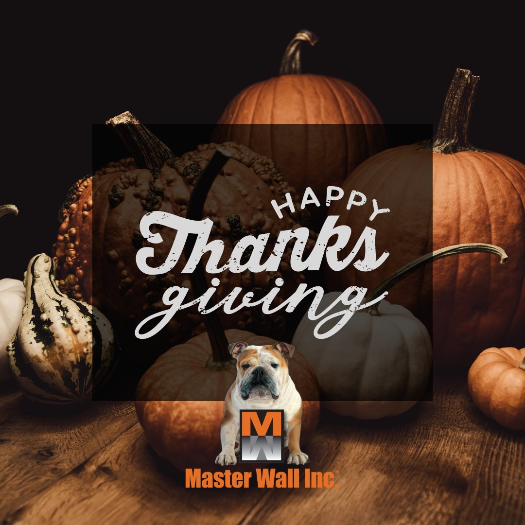 From all of us at Master Wall, Happy Thanksgiving! We hope you all have a safe and happy holiday. As a reminder, we will be closed this Thursday and Friday.

#happythanksgiving #wefinishstrong #thankful