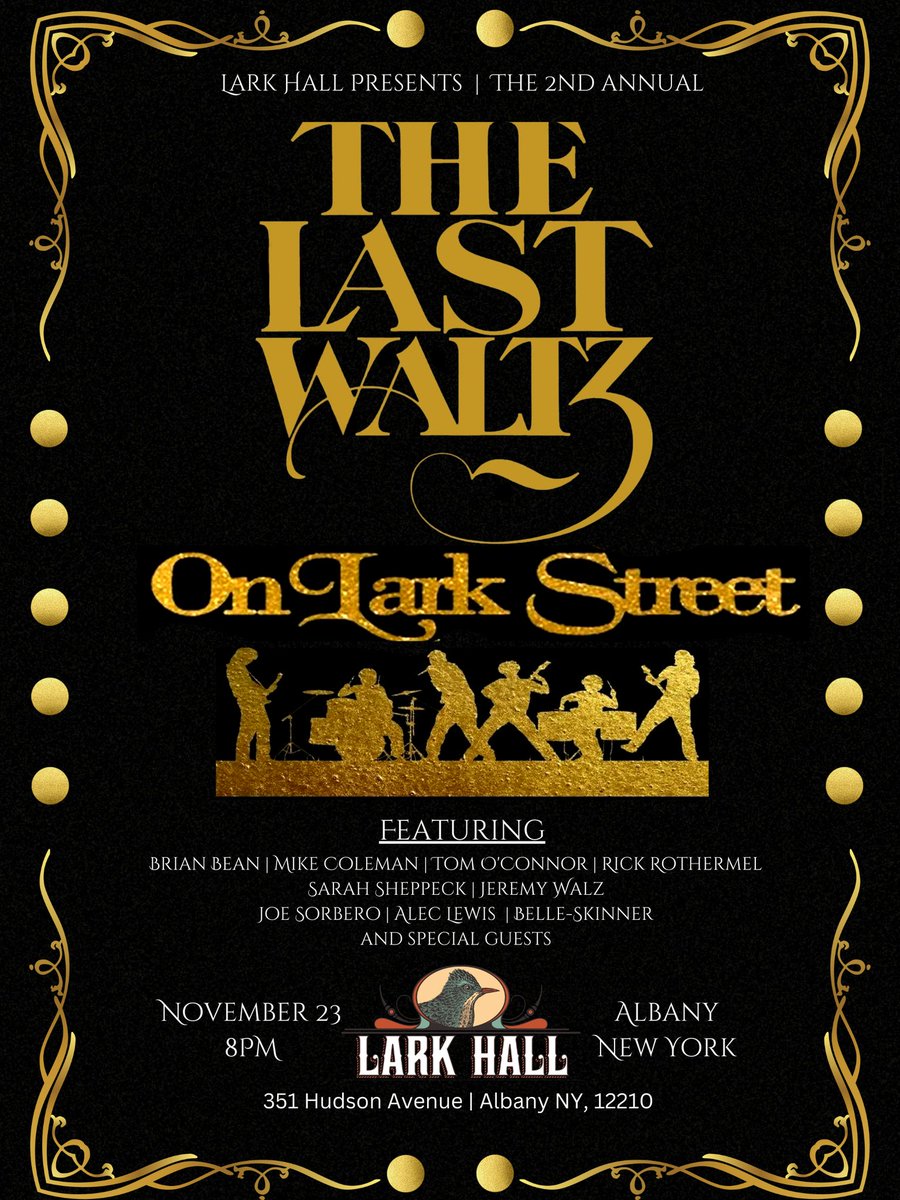 Tonight's the night!! 
 
The Last Waltz on Lark Street kicks off at 8PM! 

Tickets are available through the link below and at the door!
eventbrite.com/e/lark-hall-pr…

#lastwaltz #larkhallalbany #larkstreet #larkhall #albanyny #capitalregionny #capitaldistrictny #thelastwaltzonlarkst