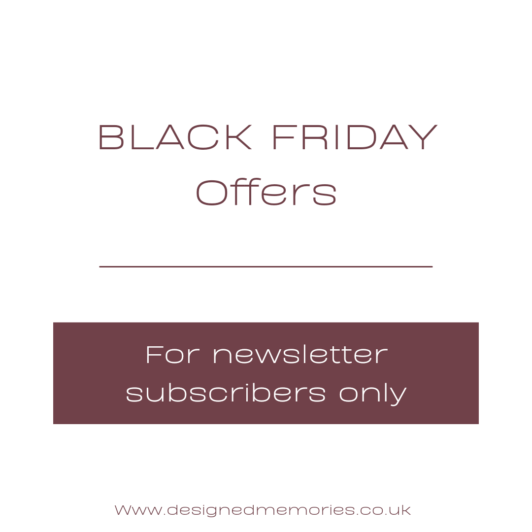 Those who are signed up to my newsletter will receive a fantastic offer to their inbox on Friday!
If you want to enjoy a great offer too, sign up to my newsletter today 👇
designedmemories.co.uk/email-subscrip…