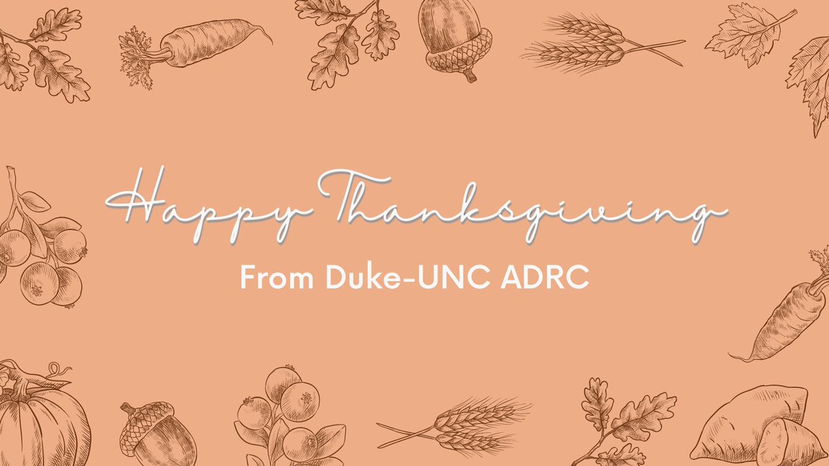 Thank you to the Duke/UNC ADRC community and the work you’ve made toward preventing and curing AD and related dementias, reducing disparities in dementia care and outcomes. We are so thankful to our patients and care partners who have blessed our lives and inspire our work!