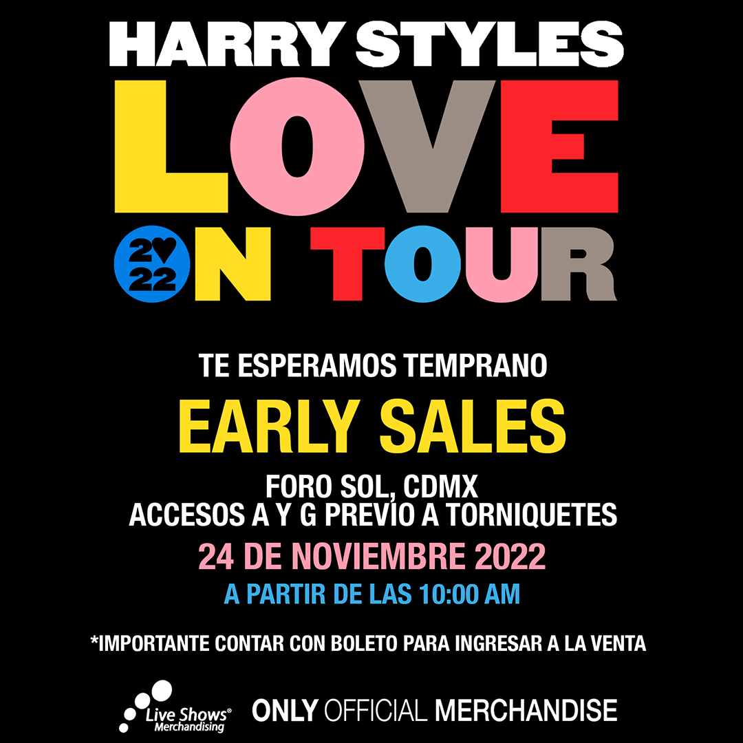 Love On Tour. Shop Merch Early. Thursday, 24th November at Foro Sol.