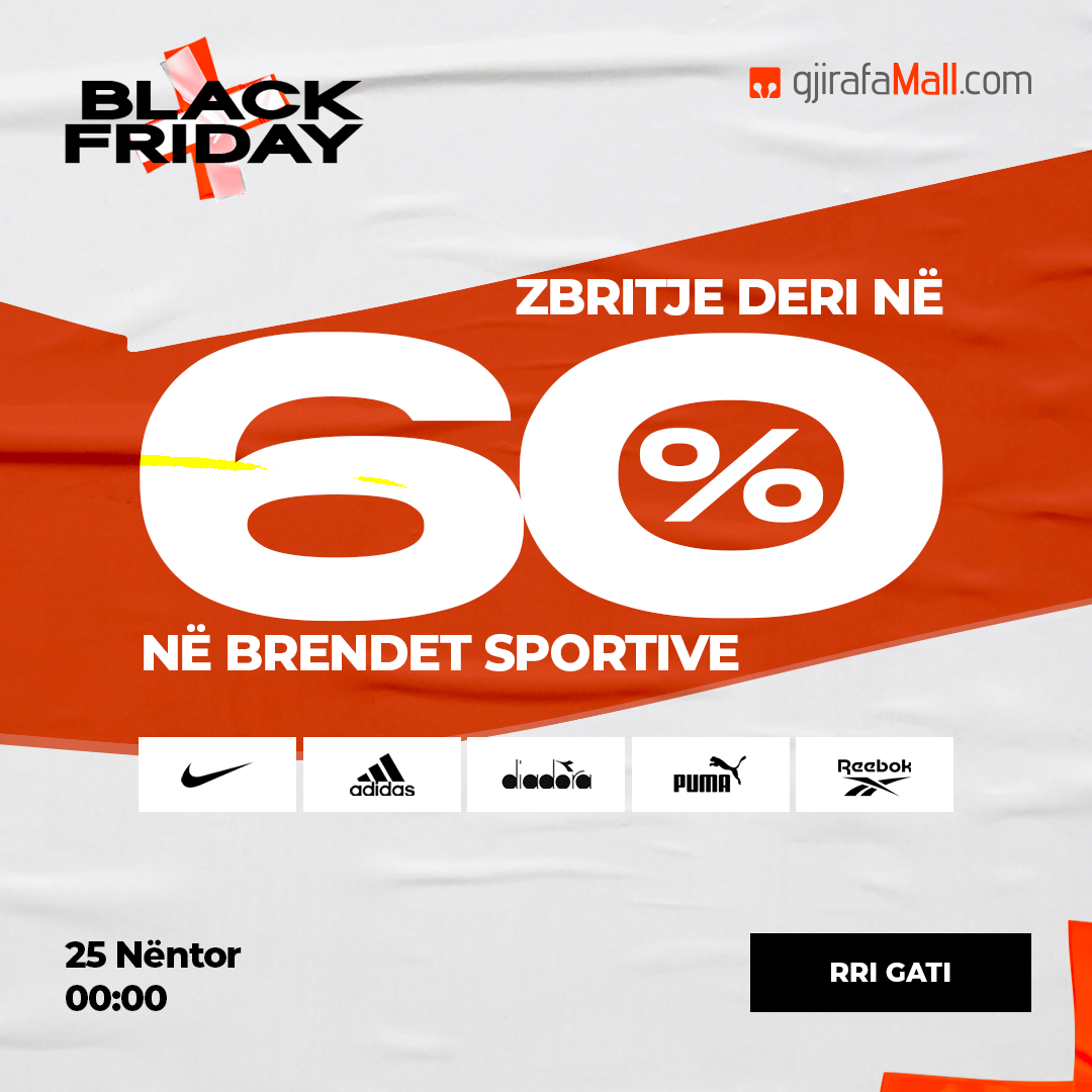 GjirafaMall's tweet photo. Rri gati, 25 nëntor 00:00 ZBRITJE deri ne 60% në brendet me të njohura sportive 😍😍
#BlackFriday #GjirafaMall https://t.co/y3w4uUvQYu