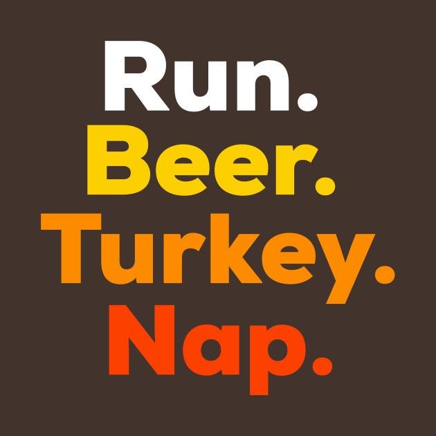 MedalChasers's tweet photo. Well it does sound like a good plan to me! π€£ Who's running a Turkey Trot tomorrow? We won't be going to one, but we'll get out for a run before the festivities for sure! πββοΈπββοΈ πΊ π¦
#WednesdayWisdom #WillRunForTurkey #Thanksgiving2022 #running #turkeytrot https://t.co/GpMSUkm98f