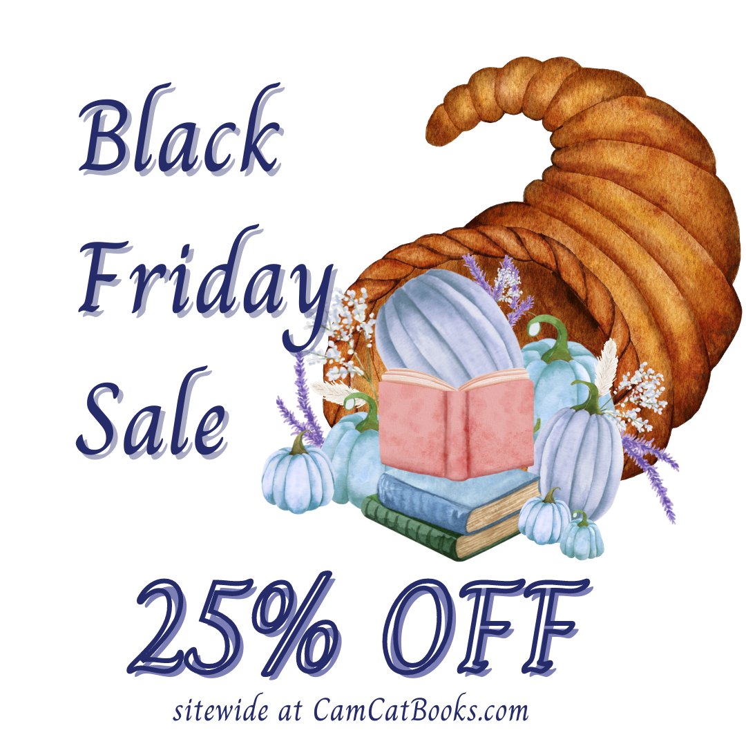 SueArroyoWrites's tweet photo. Now through Cyber Monday, take 25% off sitewide at https://t.co/fVOZu0N2nz—no code needed! It's the perfect time to stock up on CamCat titles ahead of the holidays🎁📚 https://t.co/EkqLWtUMYG