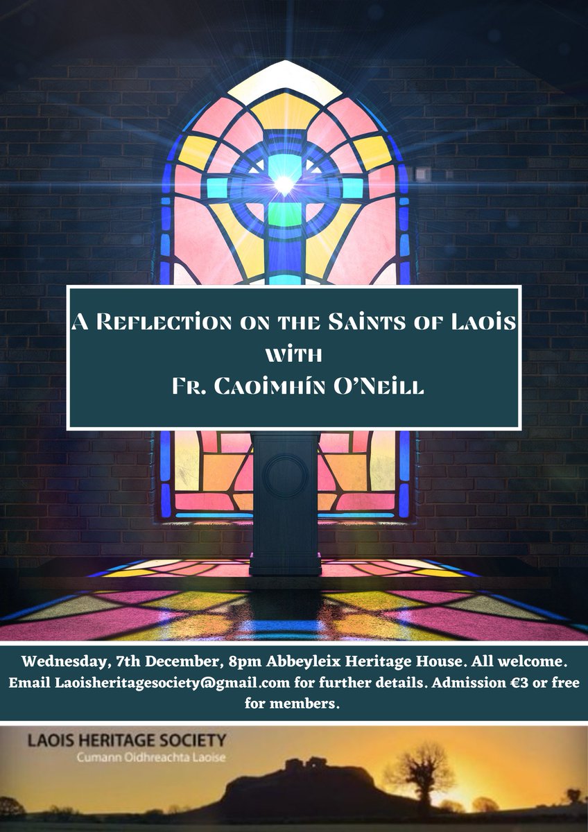 Laois Heritage Society (@societylaois) on Twitter photo The next talk in our next Autumn/Winter talk. A reflection on the Saints of Laois with Fr. Caoimhín O'Neill, Abbeyleix Heritage House, Wednesday 7th of December, 8pm. We look forward to meeting you all there. For further info please email laoisheritagesociety@gmail.com The next talk in our next Autumn/Winter talk. A reflection on the Saints of Laois with Fr. Caoimhín O'Neill, Abbeyleix Heritage House, Wednesday 7th of December, 8pm. We look forward to meeting you all there. For further info please email laoisheritagesociety@gmail.com