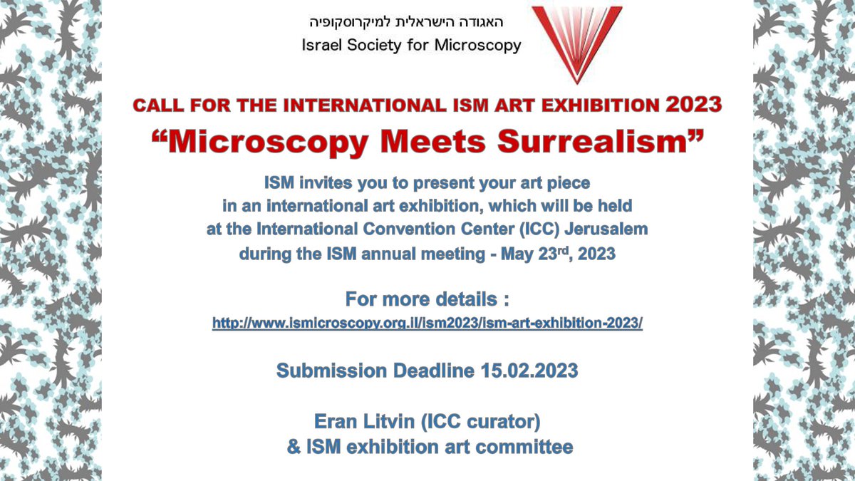 ISMicroscopy's tweet photo. @ISMicroscopy is initiating a new international art exhibition entitled “Microscopy Meets Surrealism” which will be launched at the upcoming ISM 56th annual meeting, on May 23rd, 2023. The exhibition will be located at the @IccJerusalem during the meeting. https://t.co/93uC24zFxj