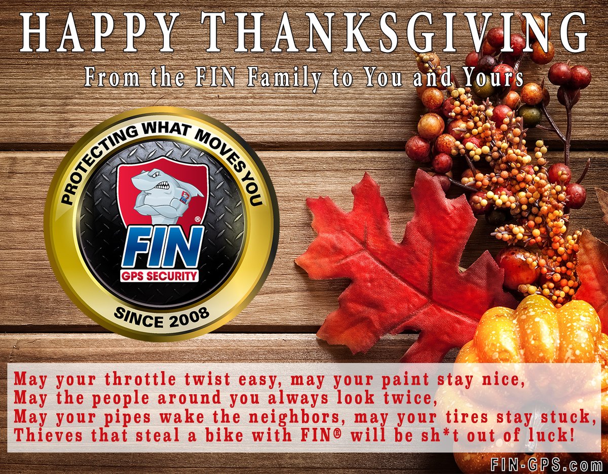 From the FIN® family to you and yours, have a safe and Happy Thanksgiving! If you have a FIN® on your ride, we'll keep an eye on it once you slip into that tryptophan-induced coma. Our administrative office will be closed 11/24 and 11/25 so that our families may enjoy the holiday