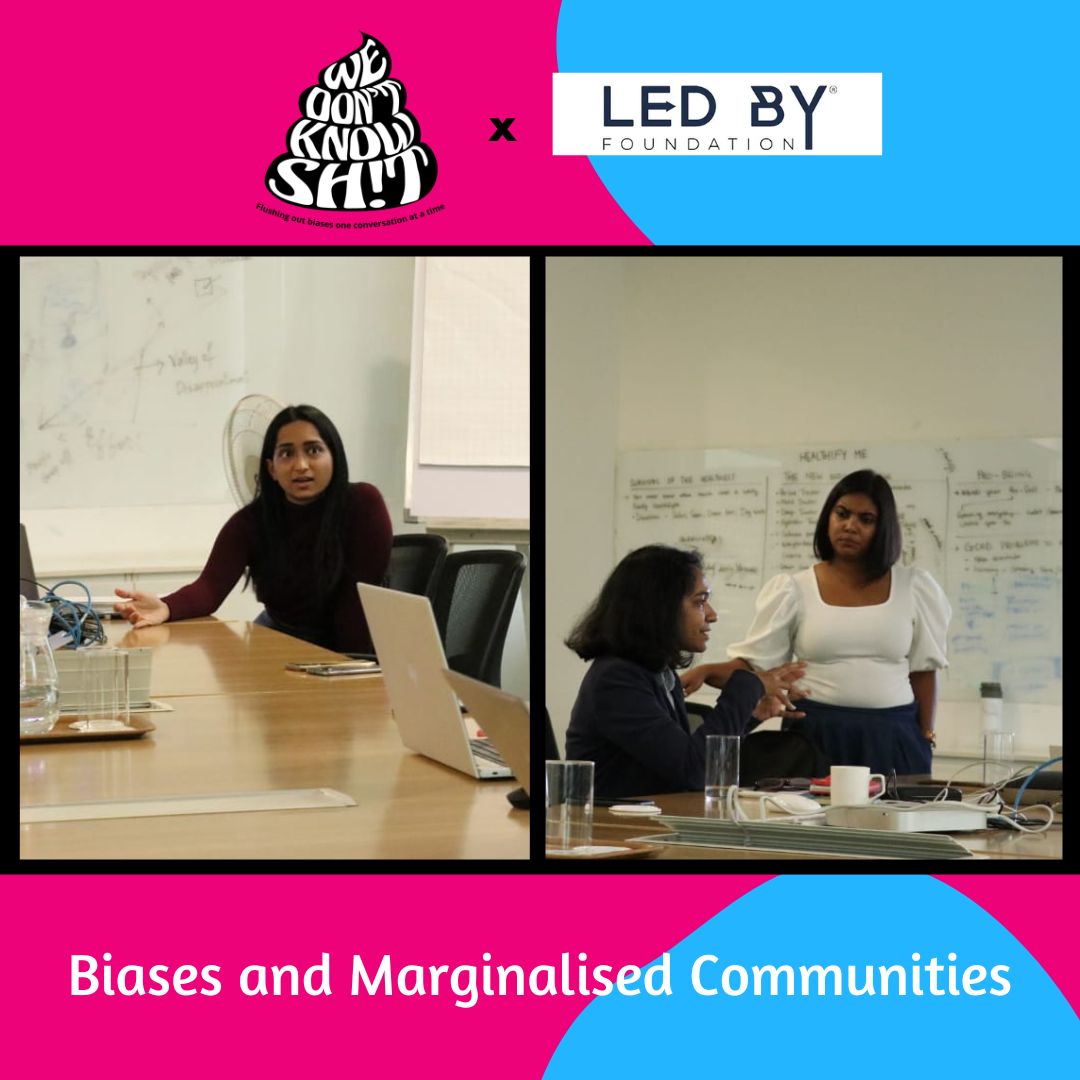 Our latest 'We Don't Know Sh!T' session with @LedByFoundation explored how marginalised women's groups suffer the effects of biases about them, especially when it comes to their career aspirations.