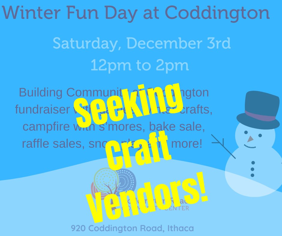 We are looking to secure craft vendors for our Winter Fun Day at Coddington on Saturday, December 3rd from 12:00pm to 2:00pm! If you are interested or know someone who is, please email crccyouthprograms@coddingtonroad.org or call (607) 277-1434.