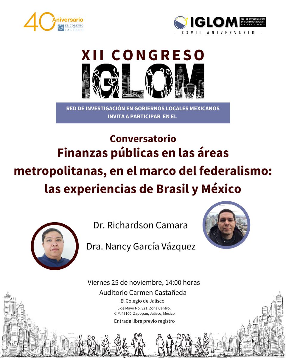 12CongresoIGLOM's tweet photo. Asiste al conversatorio “Finanzas públicas en las áreas metropolitanas, en el marco del federalismo: las experiencias de Brasil y México” ☝️

📅 25 de noviembre  
🕙 10:15 horas 
📍 @Coljalisco https://t.co/ye7BrvXszy