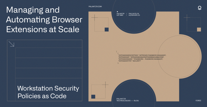 PalantirTech's tweet photo. Browser extensions pose huge risks to enterprises, but managing them can be complex and resource-intensive. Because of this, many organizations ban them outright. At #Palantir, we take a different approach. 

Read about our low-friction process: https://t.co/bozDGncA4K https://t.co/q2xdErI1Vz