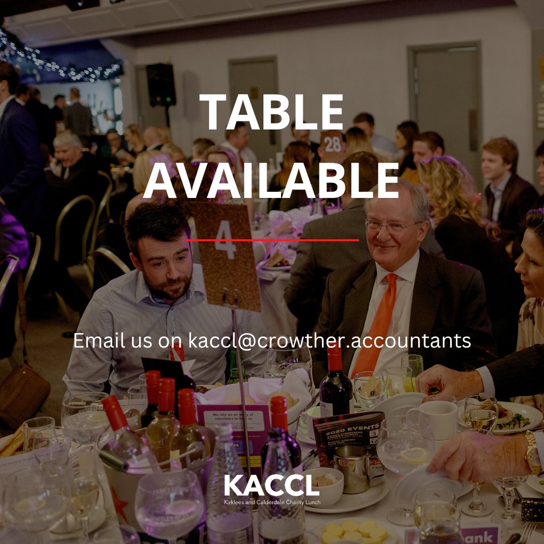 KACCL (@kaccl_charity) on Twitter photo Fancy coming along to KACCL?
Due to a last-minute cancellation, we have 2x tables available for our charity lunch next week. A great opportunity to be able to get together whilst supporting young people in Kirklees and Calderdale.
Email: kaccl@crowther.accountants to book Fancy coming along to KACCL?
Due to a last-minute cancellation, we have 2x tables available for our charity lunch next week. A great opportunity to be able to get together whilst supporting young people in Kirklees and Calderdale.
Email: kaccl@crowther.accountants to book
