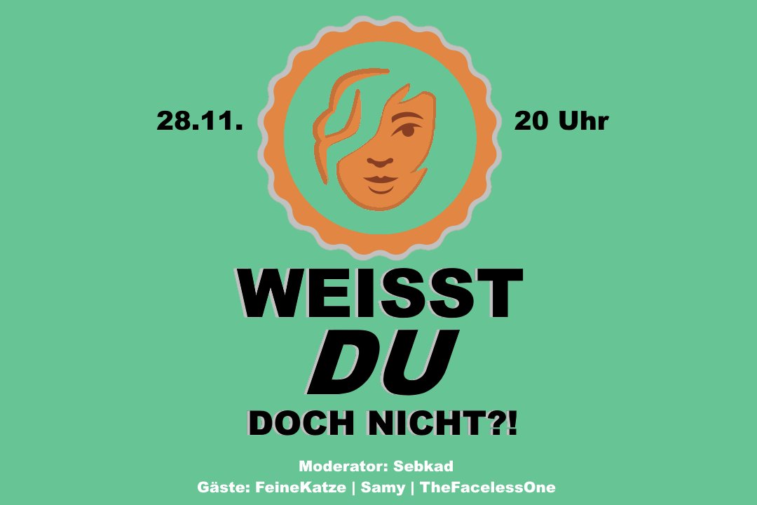 Am 28.11. um 20:00 Uhr geht's los! Ich hoste die 1.e Runde meines neuen Formats "Weisst DU doch nicht?!" und darf 3 tolle Kandidat:innen begrüßen:
<a href="/MietzekatzenMan/">Amadeus Schnurrzart</a> , <a href="/SamyTwitch/">SAMY</a> &amp; <a href="/TheFacelessOne4/">TheFacelessOne</a> 
Was euch erwartet, reden wir ab 18 Uhr im Stream drüber!
👉twitch.tv/sebkad