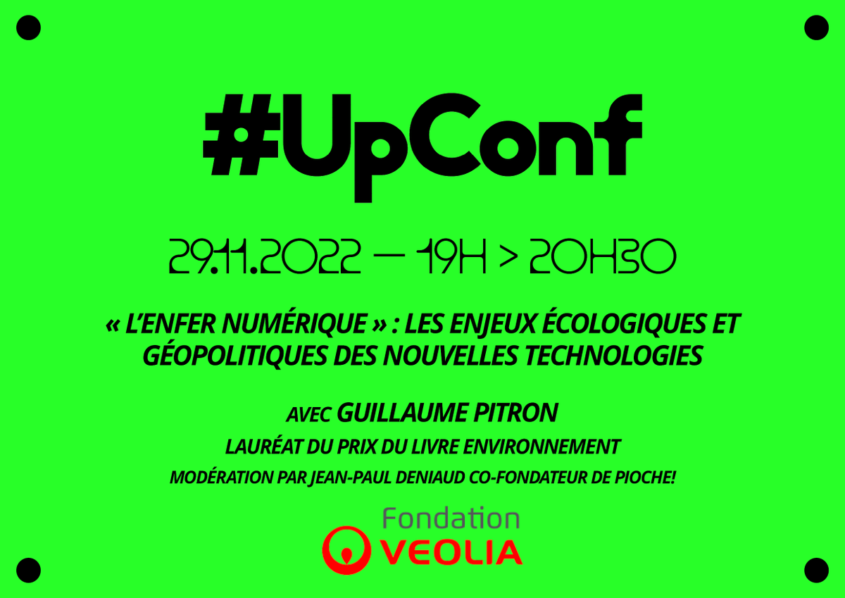 up_conf's tweet photo. 🟢⚫"L'enfer numérique" : les enjeux écologiques et géopolitiques des nouvelles technologies.
#UpConf x @FondationVeolia
Rdv mardi 29.11 à 19h au @PointEphemere avec @GuillaumePitron pour une #Upconf modérée par @JPDeniaud
Inscrivez-vous : https://t.co/Mg6qHPT3f3 https://t.co/lp0QREvRoH