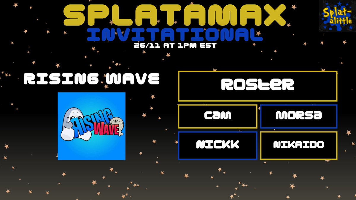 Inkline Tournaments (@inklineorg) on Twitter photo Day 12 of Teams Participating in SplataMAX-
Rising Wave | <a href="/RisingWave_Spl/">Rising Wave</a>
#Splatoon3 #Nintendo Day 12 of Teams Participating in SplataMAX-
Rising Wave | <a href="/RisingWave_Spl/">Rising Wave</a>
#Splatoon3 #Nintendo