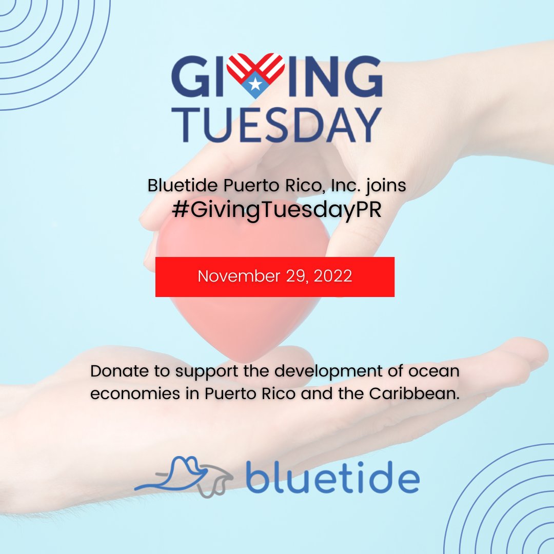 bluetidepr's tweet photo. #Bluetide Puerto Rico, Inc. joins the #GivingTuesdayPR movement on November 29, 2022. Let's work together to make our communities as blue as possible.

#GivingTuesday #Donate
#BlueEconomy #PuertoRico https://t.co/WhKeYvi0Md