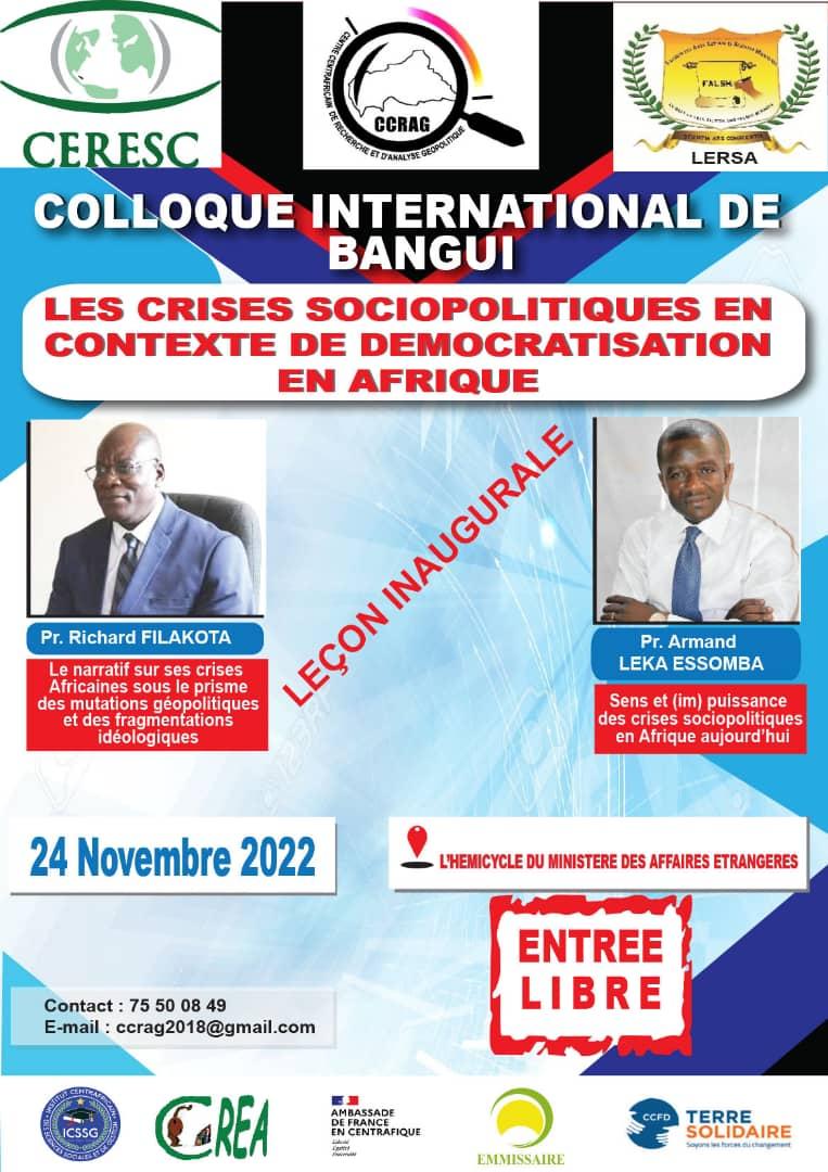 Colloque international sur les crises sociopolitiques en contexte démocratique à Bangui à partir du 24 novembre 2022 à l'hemicycle du ministère des Affaires Étrangères avec la participation du Prof Richard Filakota pour la leçon inaugurale. Colloque organisé par CCRAG.