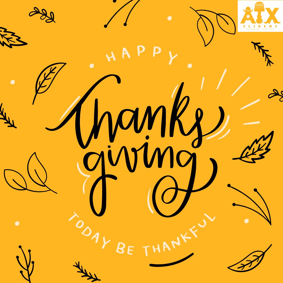 Happy Thanksgiving! ATX Sliders would like to let you know that we will be CLOSED 11/24-11/25 so that our team can spend quality time with their families! We look forward to seeing you on 11/26 when we re-open at 11am.#ATXsliders