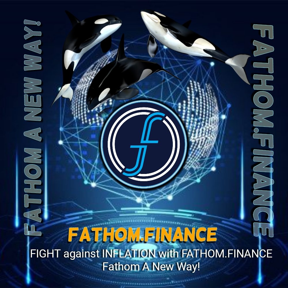FIGHT against INFLATION with FATHOM.FINANCE 
Fathom A New Way! 
☑️🔎🔰
$FATHOM
website :
Fathom.Finance 

#FATHOM #DeFi #Staking #100Xgem #DeFiProject #RBXS