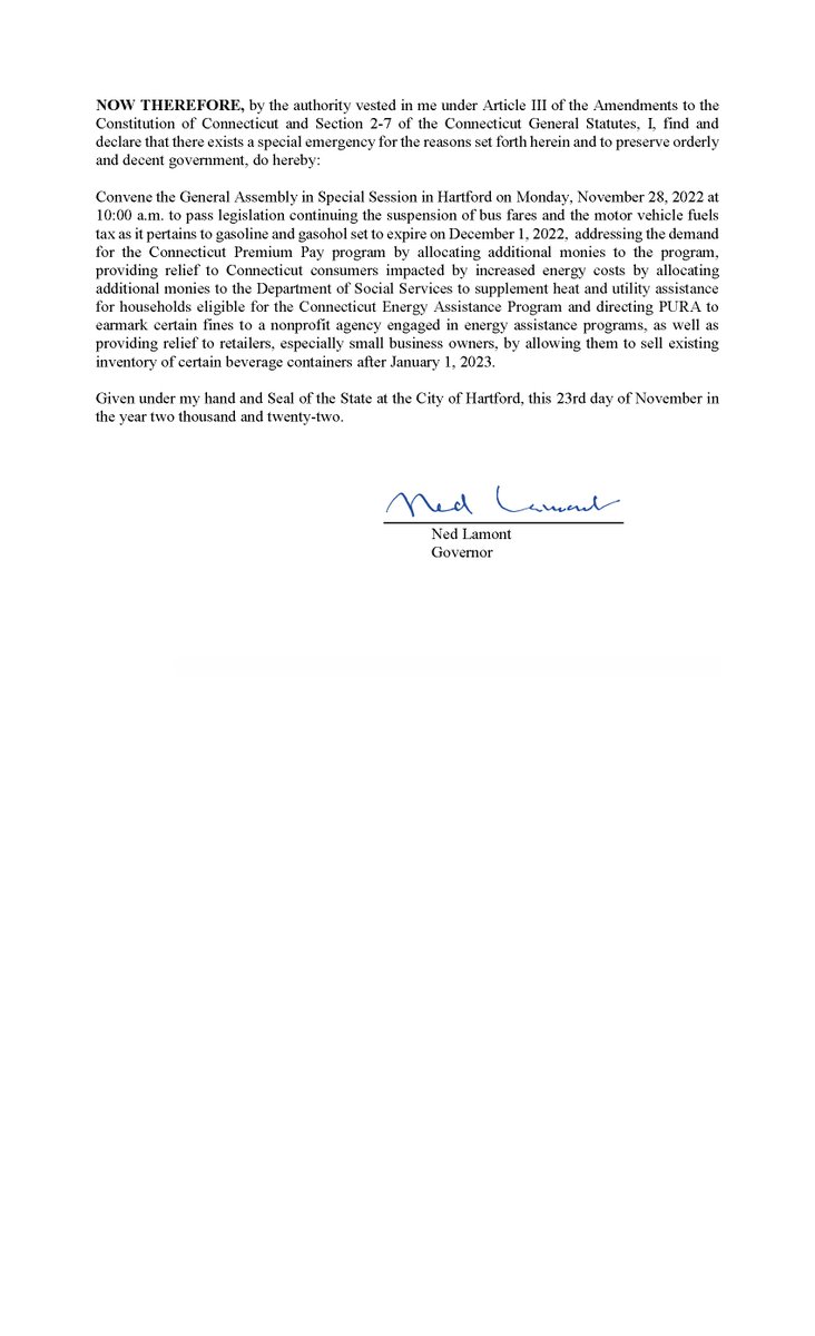 GovNedLamont's tweet photo. I've signed a proclamation calling the General Assembly in special session on 11/28 to:

- Extend gas tax suspension
- Extend suspension of fares on buses
- Approve funds for energy assistance
- Approve funds for Premium Pay program
- Modify effective date of bottle bill https://t.co/czToefapy8