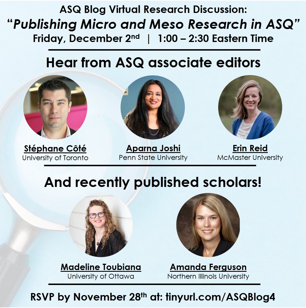 Event Alert! Join us on Friday, December 2nd, 1-2:30pm ET for a virtual research discussion: Publishing Micro and Meso Research in ASQ! More information and RSVP here (by Nov 28th): asqblog.com/2022/11/15/asq… @ASQJournal @drtoubiana