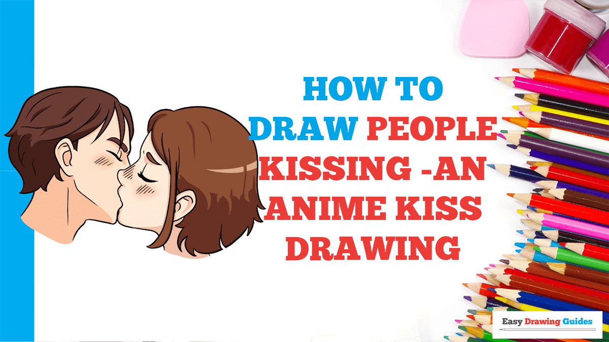 How to Draw People Kissing - an Anime Kiss Drawing. Easy to Draw Art  Project for Kids. See the Full Drawing Tutorial on https://t.co/Zo631LZNps  . #People #Kissing - an #Anime #Kiss #Drawing #, image size:1200x675