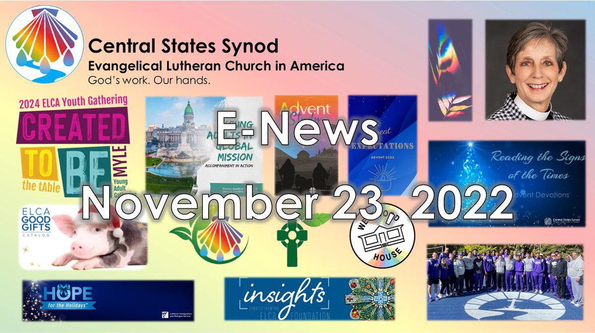 CSSynod's tweet image. Central States Synod E-Newsletter, November 23, 2022 - mailchi.mp/css-elca/centr…