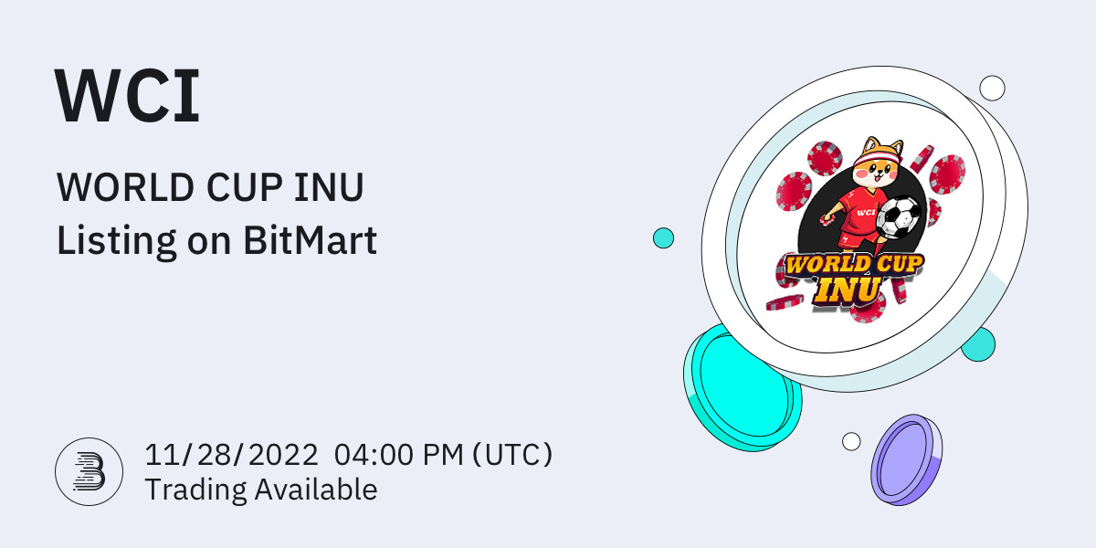 BitMartExchange's tweet photo. 🎉#BitMart will list @wcierc20 (WCI) on our digital assets platform on November 28, 2022. The following trading pair will be available: WCI/USDT

💎Deposit feature: 11/26/2022 4 PM (UTC)
💎Trade feature: 11/28/2022 4 PM (UTC)

👉See details: https://t.co/dLsQxeyEn9 https://t.co/p4g5ERdNU2