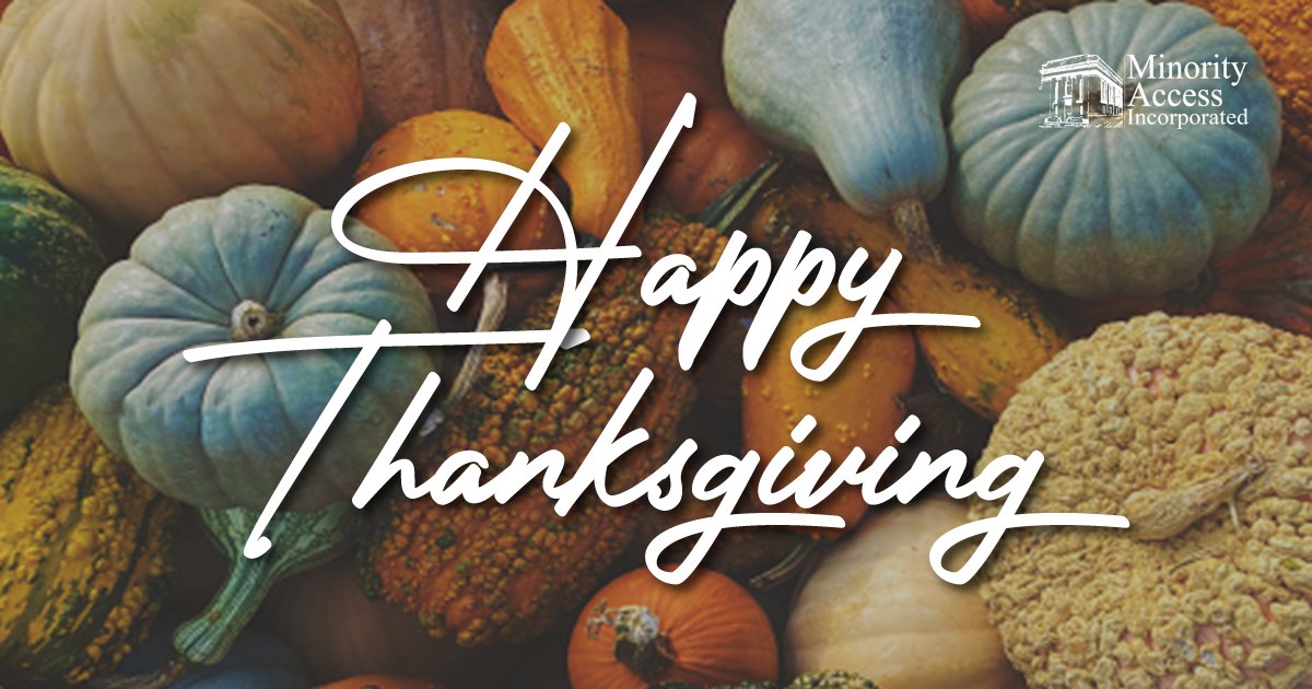 MinorityAccess's tweet photo. Minority Access wishes you a Happy Thanksgiving! May your holiday and year bring abundance, peace, and joy. We are thankful for your continued support. https://t.co/QYqExeCWpw