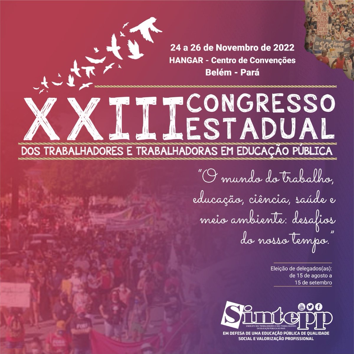Sintepp's tweet photo. Começa amanhã (24), a partir das 9h, no Hangar, o XXIII Congresso Estadual do #Sintepp.
Serão três dias de formações e debates, rumo aos 40 anos de luta em defesa da educação pública e valorização profissional, com justiça social.
#EducaçãoPública #XXIIICongressoEstadualSintepp https://t.co/gIEYe0OSne