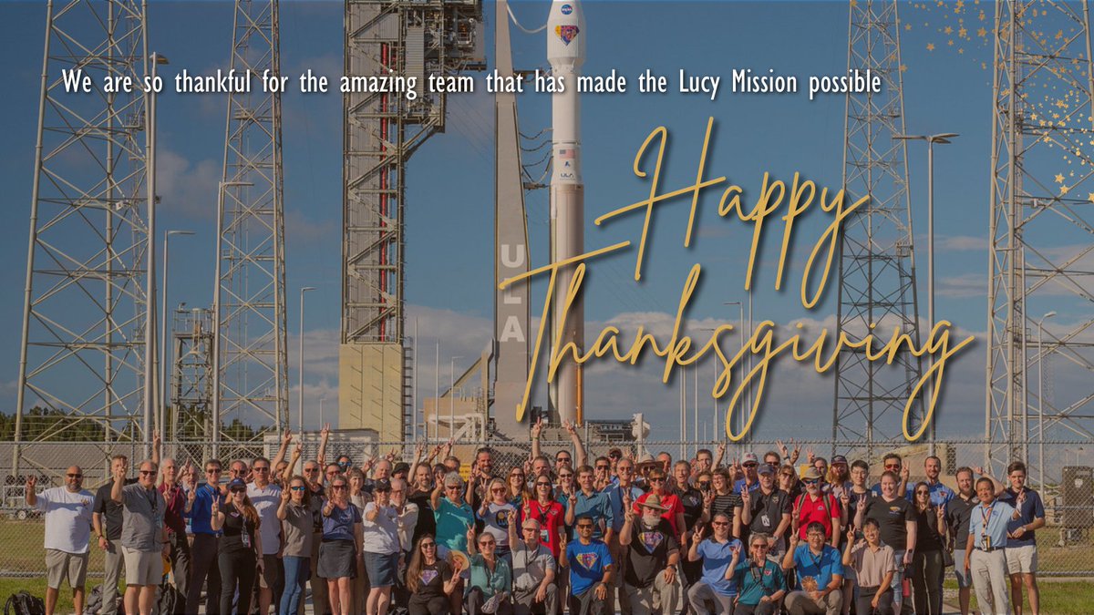 LucyMission's tweet photo. We are so thankful for the amazing team of scientists, engineers, technicians, managers, interns, and many others whose hard work is sending Lucy to the #TrojanAsteroids. Happy #Thanksgiving! https://t.co/5B3xYtIjZx