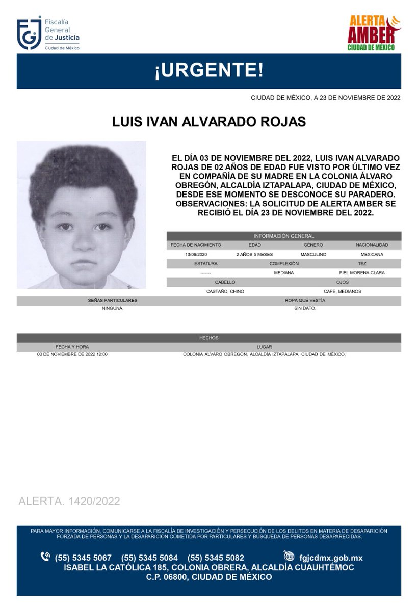 FiscaliaCDMX's tweet photo. Se activa #AlertaAmber para localizar a un menor de dos años de edad, de nombre Luis Iván Alvarado Rojas, quien fue visto por última vez el día 03 de noviembre de 2022, en la colonia Álvaro Obregón, alcaldía Iztapalapa https://t.co/gK9MW5AdDM